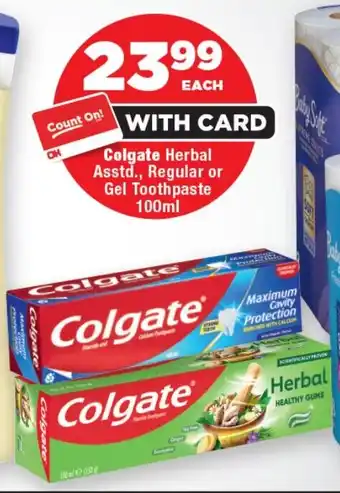 OK Foods Colgate Herbal Asstd., Regular or Gel Toothpaste offer