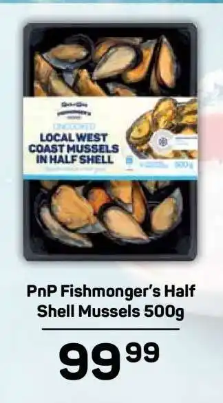 Pick n Pay PnP Fishmonger's Half Shell Mussels 500g offer