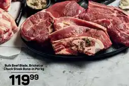 Pick n Pay Bulk Beef Blade, Brisket or Chuck Steak Bone-in Per kg offer