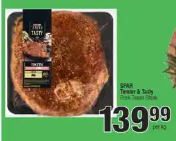 Spar SPAR Tender & Tasty Pork Texan Steak offer