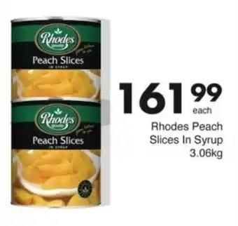 Save Hyper Rhodes Peach Slices In Syrup offer