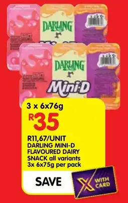 Shoprite Darling mini-d flavoured dairy snack all variants offer