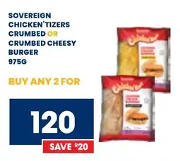 Econo Foods Sovereign chicken'tizers crumbed or crumbed cheesy burger offer