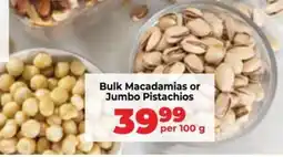 Food Lover's Market Bulk Macadamias or Jumbo Pistachios offer