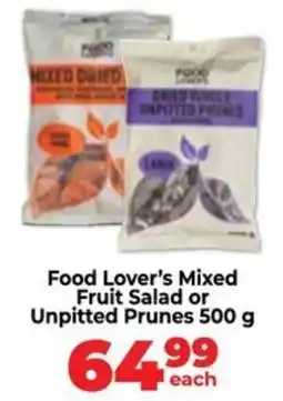 Food Lover's Market Food Lover's Mixed Fruit Salad or Unpitted Prunes offer