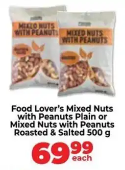 Food Lover's Market Food Lover's Mixed Nuts with Peanuts Plain or Mixed Nuts with Peanuts Roasted & Salted offer