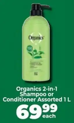 Food Lover's Market Organics 2-in-1 Shampoo or Conditioner Assorted offer