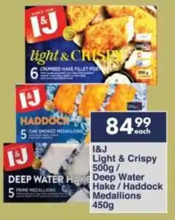 President Hyper I&J Light & Crispy/ Deep Water Hake/ Haddock Medallions offer