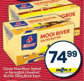 Pick n Pay Hypermarket Clover Mooi River Salted or Springbok Unsalted Butter Brick offer