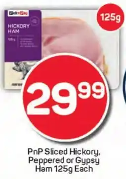 Pick n Pay Hypermarket PnP Sliced Hickory, Peppered or Gypsy Ham offer