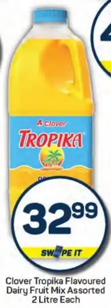Pick n Pay Hypermarket Clover Tropika Flavoured Dairy Fruit Mix Assorted offer