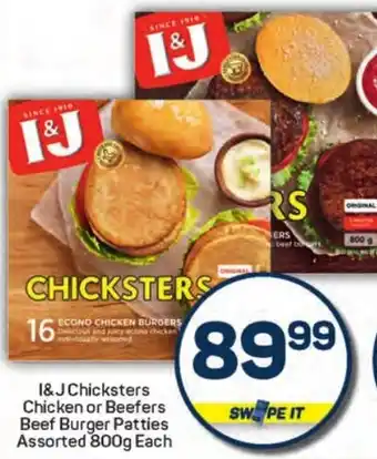 Pick n Pay Hypermarket I&J Chicksters Chicken or Beefers Beef Burger Patties Assorted offer