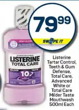 Pick n Pay Hypermarket Listerine Tartar Control, Teeth & Gum Defense, Total Care, Advanced White or Total Care Milder Taste Mouthwash offer