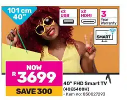 Game 40” FHD Smart TV (40E5400H) offer