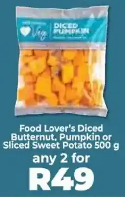 Food Lover's Market Food Lover's Diced Butternut, Pumpkin or Sliced Sweet Potato offer