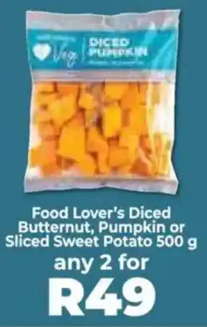 Food Lover's Market Food Lover's Diced Butternut, Pumpkin or Sliced Sweet Potato offer