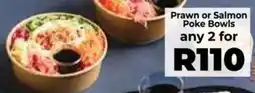 Food Lover's Market Prawn or Salmon Poke Bowls offer
