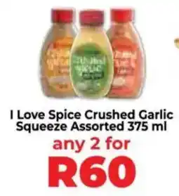 Food Lover's Market I Love Spice Crushed Garlic Squeeze Assorted offer