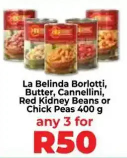 Food Lover's Market La Belinda Borlotti, Butter, Cannellini, Red Kidney Beans or Chick Peas offer