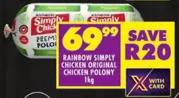 Shoprite Rainbow simply chicken original chicken polony offer
