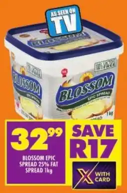 Shoprite Blossom epic spread 25% fat spread offer