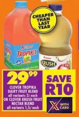 Shoprite Clover tropika dairy fruit blend or clover krush fruit nectar blend offer