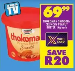 Shoprite Thokoman smooth/ crunchy peanut butter offer