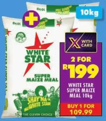 Shoprite White star super maize meal offer