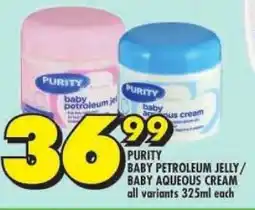 Shoprite Purity baby petroleum jelly/ baby aqueous cream offer