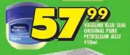 Shoprite Vaseline blue seal original pure petroleum jelly offer