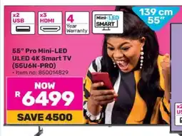 Game 55 Pro Mini-LED ULED 4K Smart TV (55U6N-PRO) offer