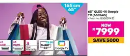 Game 65β QLED 4K Google TV (65C645) offer