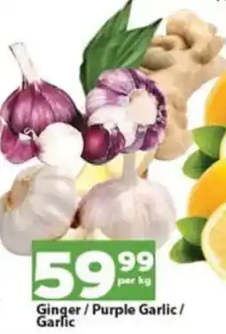 Check Save Ginger/ Purple Garlic/ Garlic offer