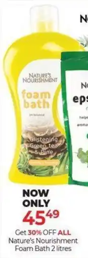 Dis-Chem Nature's Nourishment Foam Bath offer