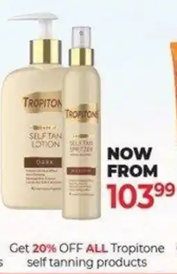 Dis-Chem Tropitone self tanning products offer