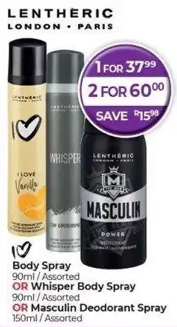Dis-Chem Lentheric Body Spray OR Whisper Body Spray OR Masculin Deodorant Spray offer