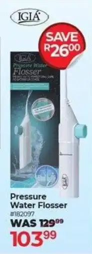 Dis-Chem IGIA Pressure Water Flosser offer