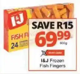 Checkers I&J Frozen Fish Fingers offer