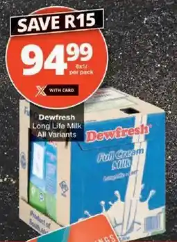 Checkers Dewfresh Long Life Milk All Variants offer