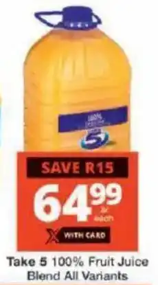 Checkers Take 5 100% Fruit Juice Blend All Variants offer