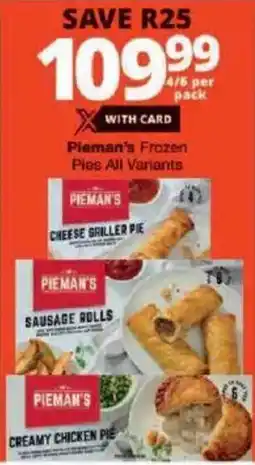 Checkers Pieman's Frozen Pies All Variants offer