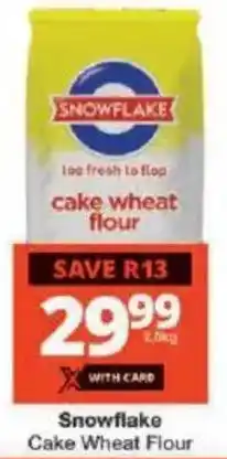 Checkers Snowflake Cake Wheat Flour offer