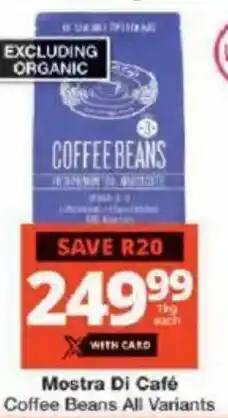 Checkers Mostra Di Café Coffee Beans All Variants offer