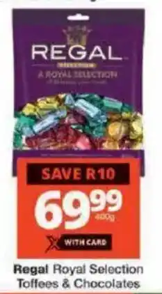 Checkers Regal Royal Selection Toffees & Chocolates offer