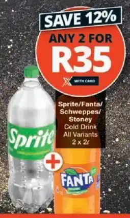 Checkers Sprite/ Fanta/ Schweppes/ Stoney Cold Drink All Variants offer