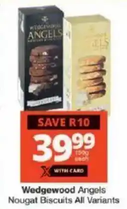 Checkers Wedgewood Angels Nougat Biscuits All Variants offer
