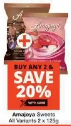 Checkers Amajoya Sweets All Variants offer