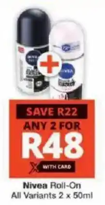Checkers Nivea Roll-On All Variants offer