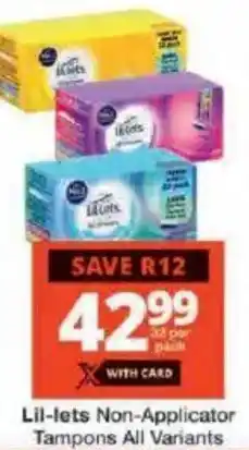 Checkers Lil-lets Non-Applicator Tampons All Variants offer