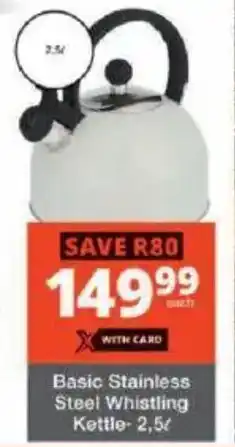 Checkers Basic Stainless Steel Whistling Kettle offer